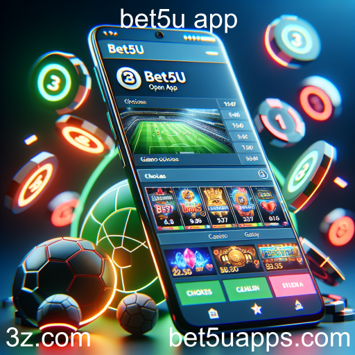 Explorando o Bet5U App: Sua Plataforma de Apostas Direto do Celular